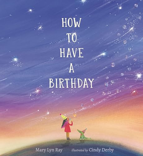 Beispielbild fr How to Have a Birthday zum Verkauf von Better World Books