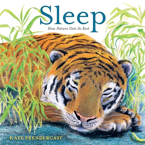 Beispielbild fr Sleep: How Nature Gets Its Rest zum Verkauf von Better World Books