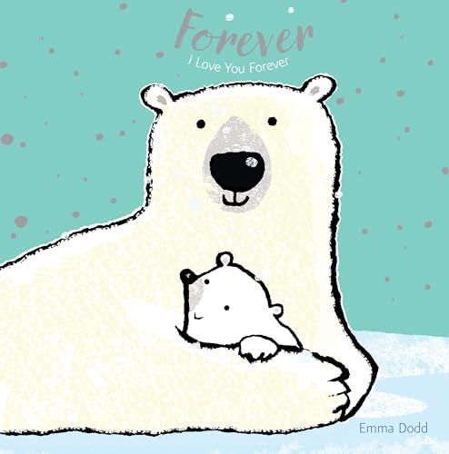 9781536208122: Forever (Emma Dodd's Love You Books)