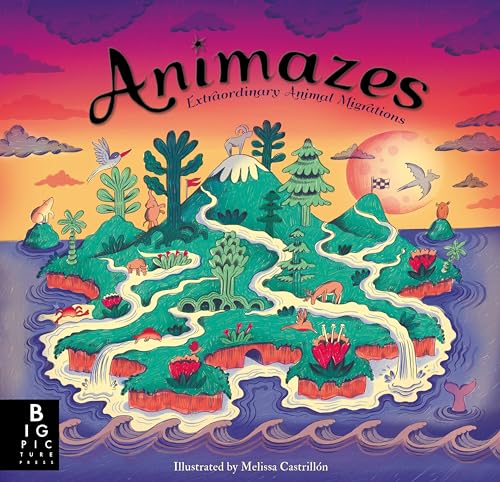 Stock image for Animazes: Extraordinary Animal Migrations for sale by ThriftBooks-Dallas