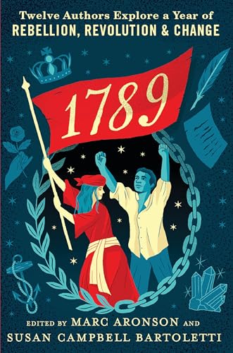 Stock image for 1789: Twelve Authors Explore a Year of Rebellion, Revolution, and Change for sale by SecondSale