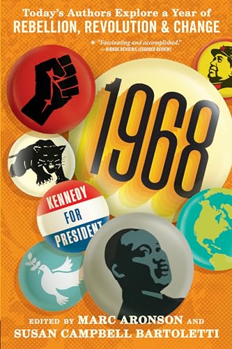 Stock image for 1968: Todays Authors Explore a Year of Rebellion, Revolution, and Change for sale by KuleliBooks