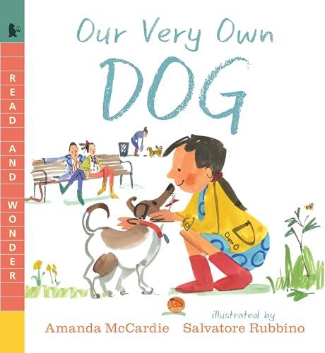 Stock image for Our Very Own Dog: Taking Care of Your First Pet: Read and Wonder for sale by ZBK Books