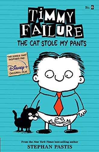 Stock image for Timmy Failure: The Cat Stole My Pants for sale by SecondSale