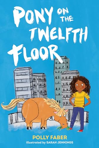 Beispielbild fr Pony on the Twelfth Floor zum Verkauf von Better World Books