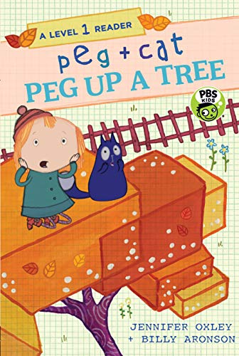 Beispielbild fr Peg + Cat: Peg up a Tree: a Level 1 Reader a Level 1 Reader zum Verkauf von Better World Books