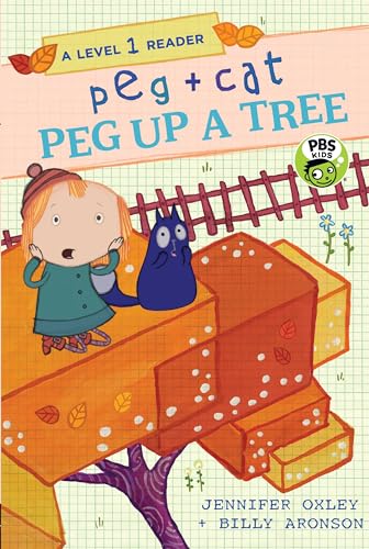 Stock image for Peg + Cat: Peg up a Tree: a Level 1 Reader a Level 1 Reader for sale by Better World Books