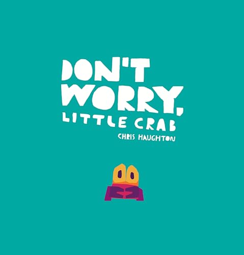 9781536211191: Don't Worry, Little Crab