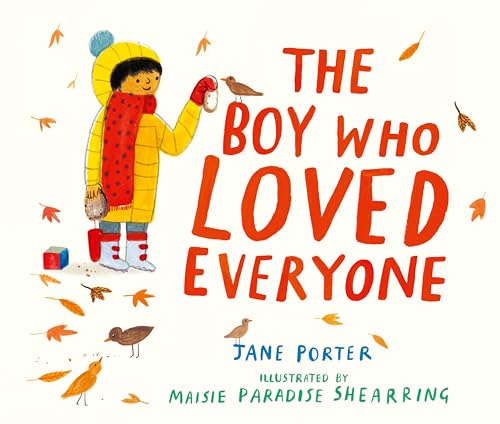 Stock image for The Boy Who Loved Everyone for sale by Better World Books