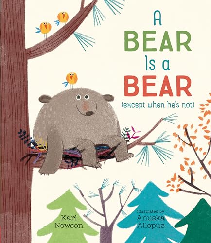 Stock image for A Bear Is a Bear (Except When He's Not) for sale by ThriftBooks-Dallas