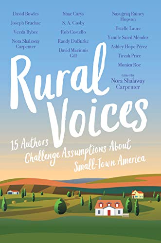 Beispielbild fr Rural Voices : 15 Authors Challenge Assumptions about Small-Town America zum Verkauf von Better World Books