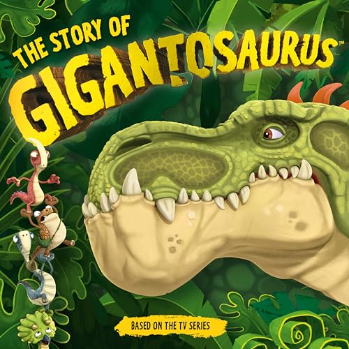 Beispielbild fr The Story of Gigantosaurus zum Verkauf von Better World Books