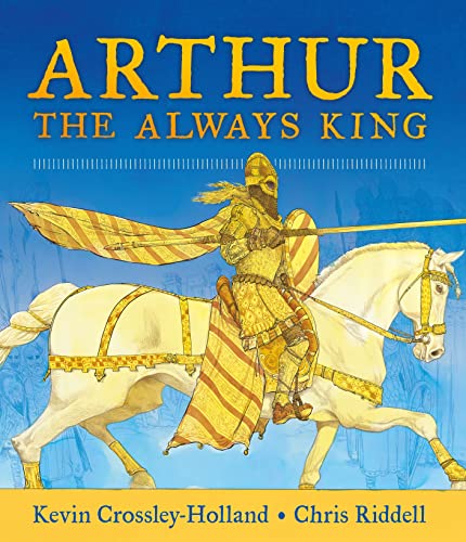 Imagen de archivo de Arthur, the Always King a la venta por Goodwill of Colorado