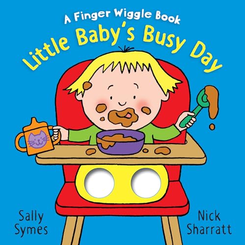 Stock image for Little Babys Busy Day: A Finger Wiggle Book (Finger Wiggle Books) for sale by Bookoutlet1