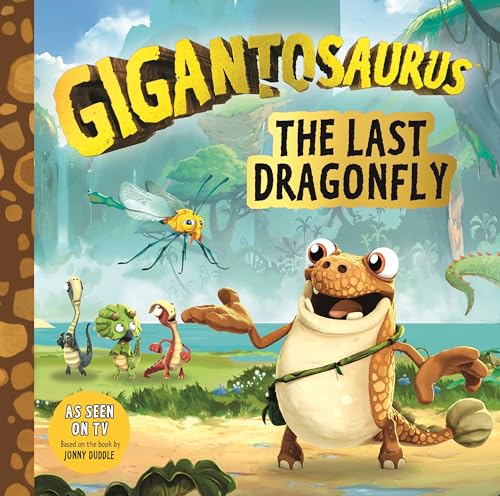 Stock image for Gigantosaurus: The Last Dragonfly for sale by Your Online Bookstore