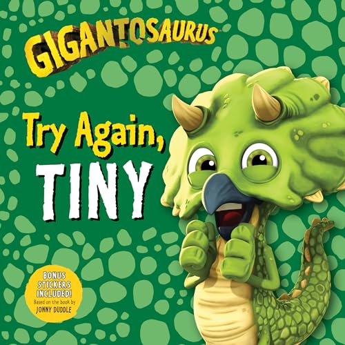 Beispielbild fr Gigantosaurus: Try Again, Tiny zum Verkauf von SecondSale