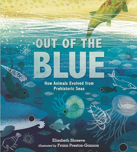 Beispielbild fr Out of the Blue: How Animals Evolved from Prehistoric Seas zum Verkauf von HPB-Diamond