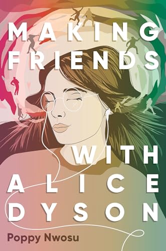 Stock image for Making Friends with Alice Dyson for sale by Better World Books: West