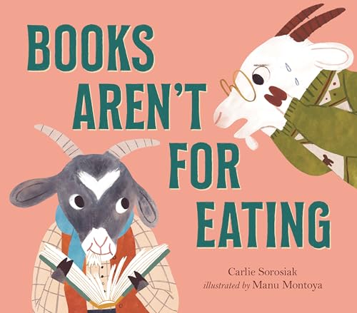 Stock image for Books Aren't for Eating for sale by Better World Books: West