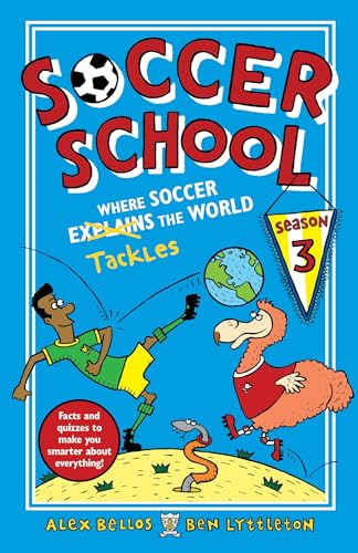 Imagen de archivo de Soccer School Season 3: Where Soccer Explains (Tackles) the World a la venta por ThriftBooks-Dallas