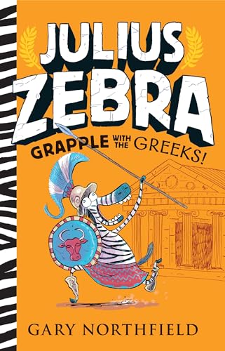 Beispielbild fr Julius Zebra: Grapple with the Greeks! zum Verkauf von Better World Books