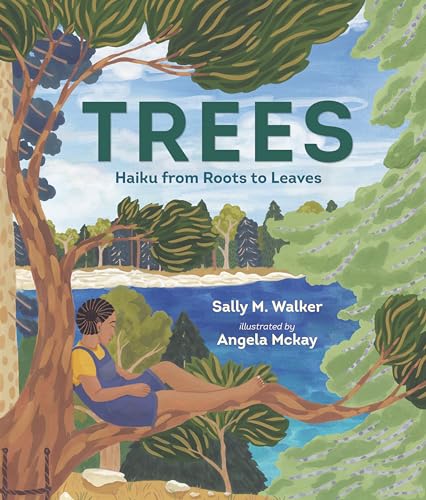 Stock image for Trees: Haiku from Roots to Leaves (Sci-Ku Haiku) for sale by Once Upon A Time Books