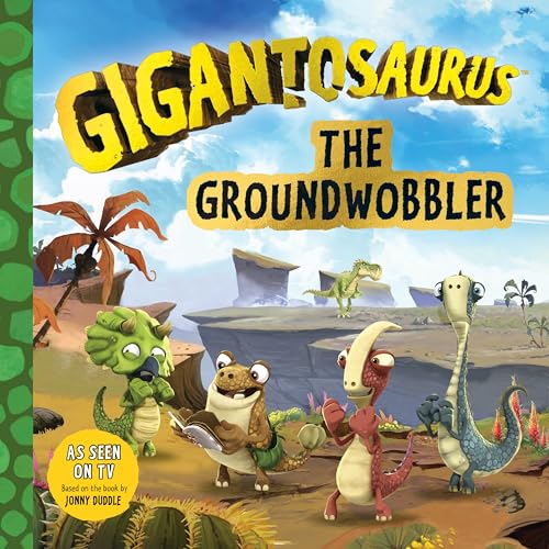 Stock image for Gigantosaurus: The Groundwobbler for sale by ThriftBooks-Atlanta