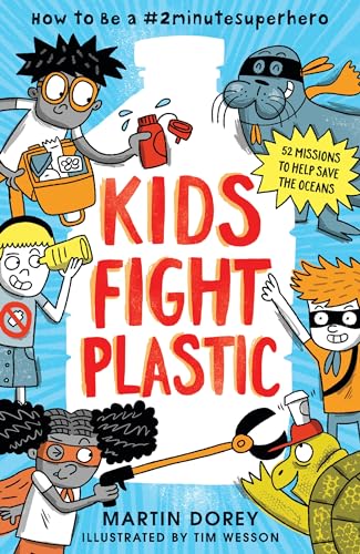 Stock image for Kids Fight Plastic: How to Be a #2minutesuperhero for sale by HPB-Ruby