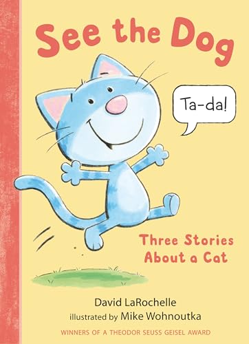 9781536216295: See the Dog: Three Stories About a Cat