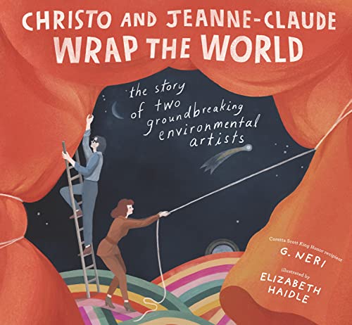 Stock image for Christo and Jeanne-Claude Wrap the World: The Story of Two Groundbreaking Environmental Artists for sale by HPB-Ruby