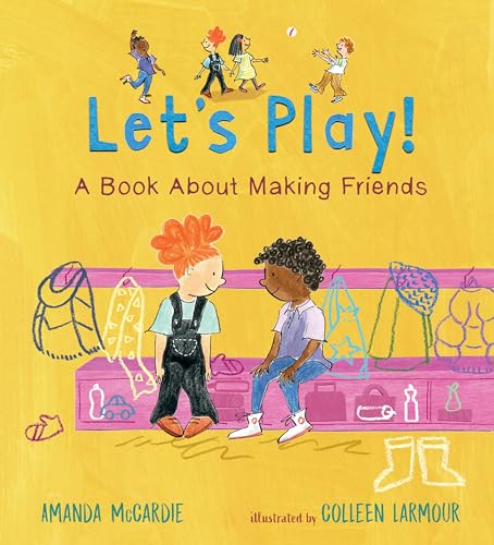 Stock image for Lets Play! A Book About Making Friends for sale by Dream Books Co.