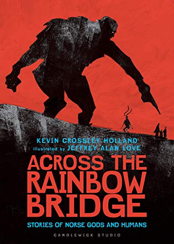 Beispielbild fr Across the Rainbow Bridge: Stories of Norse Gods and Humans zum Verkauf von Dream Books Co.