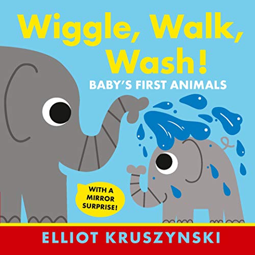 Beispielbild fr Wiggle, Walk, Wash! Baby's First Animals zum Verkauf von Blackwell's