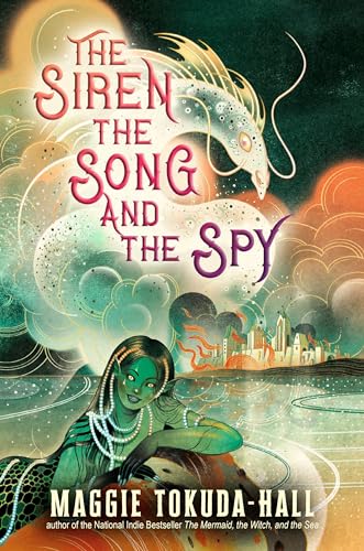 Stock image for The Siren, the Song, and the Spy for sale by HPB-Emerald