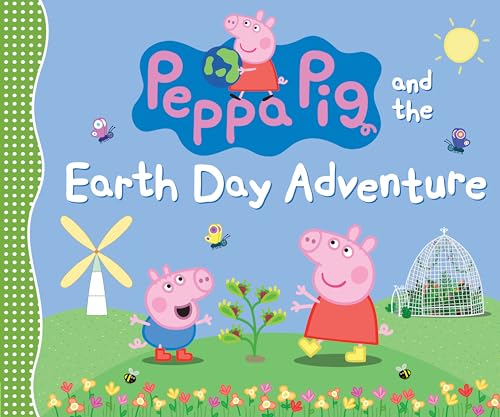 Stock image for Peppa Pig and the Earth Day Adventure for sale by SecondSale