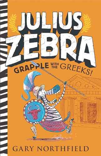 Stock image for Julius Zebra: Grapple With the Greeks! for sale by Blackwell's