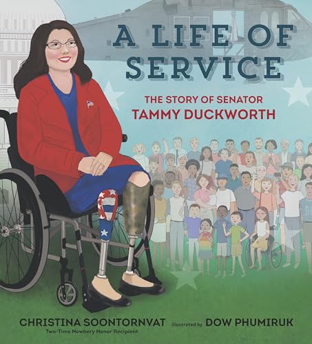 Imagen de archivo de A Life of Service: The Story of Senator Tammy Duckworth a la venta por ThriftBooks-Atlanta