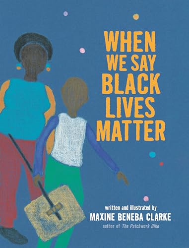 Imagen de archivo de When We Say Black Lives Matter a la venta por Better World Books