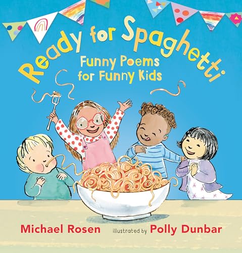 Stock image for Ready for Spaghetti: Funny Poems for Funny Kids for sale by Magers and Quinn Booksellers
