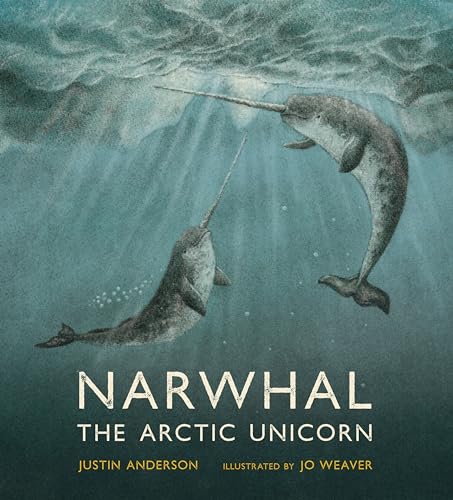 Beispielbild fr Narwhal: The Arctic Unicorn zum Verkauf von ThriftBooks-Atlanta