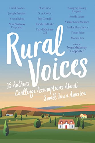 Beispielbild fr Rural Voices : 15 Authors Challenge Assumptions about Small-Town America zum Verkauf von Better World Books