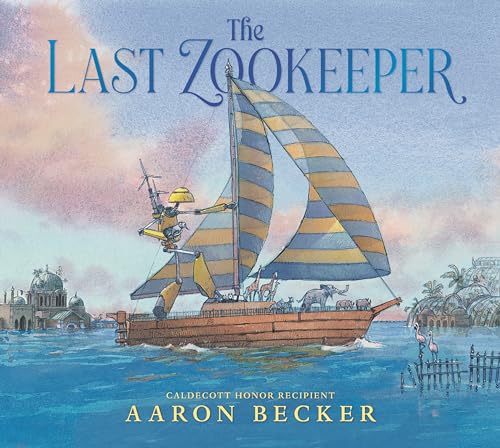 Imagen de archivo de The Last Zookeeper [Hardcover] Becker, Aaron a la venta por Lakeside Books