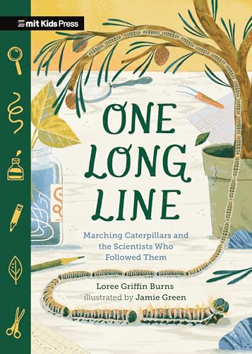 Beispielbild fr One Long Line: Marching Caterpillars and the Scientists Who Followed Them [Hardcover] Burns, Loree and Green, Jamie zum Verkauf von Lakeside Books