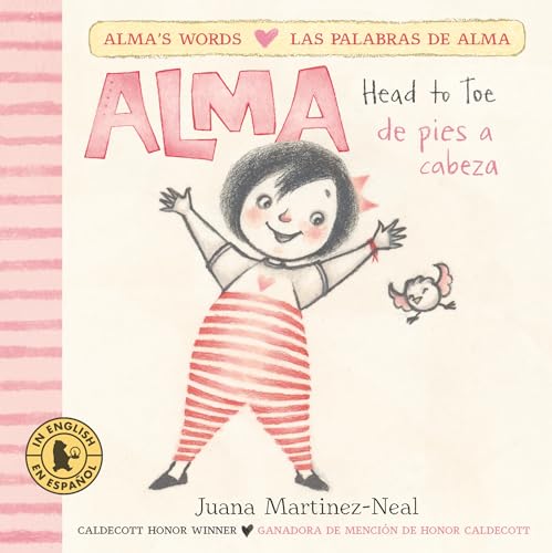 Stock image for Alma, Head to Toe/Alma, de pies a cabeza (Alma's Words/Las palabras de Alma) for sale by More Than Words