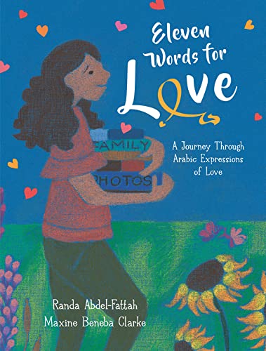Beispielbild fr Eleven Words for Love: A Journey Through Arabic Expressions of Love zum Verkauf von Blackwell's