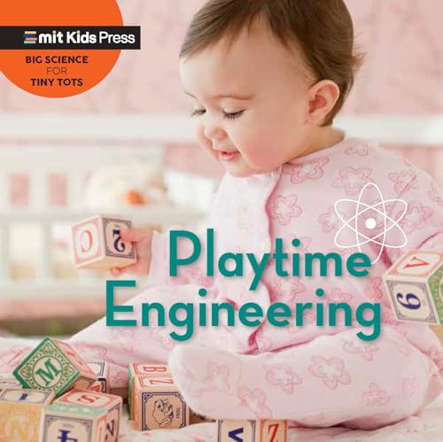 Imagen de archivo de Playtime Engineering (Big Science for Tiny Tots) a la venta por Half Price Books Inc.