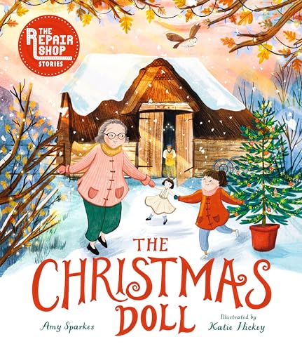 Stock image for The Christmas Doll: A Repair Shop Story (Repair Shop Stories) for sale by Dream Books Co.