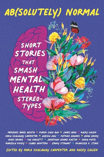 Stock image for Ab(solutely) Normal: Short Stories That Smash Mental Health Stereotypes for sale by Half Price Books Inc.