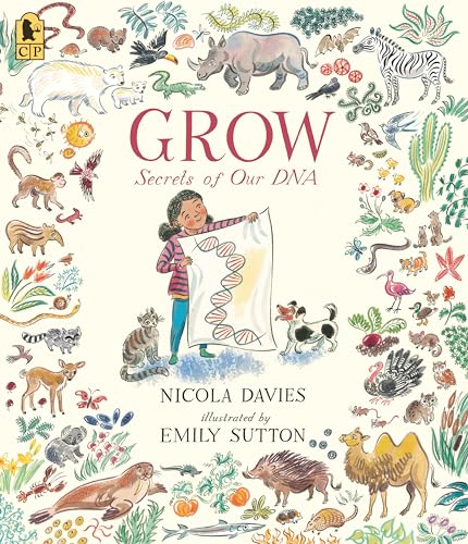 Stock image for Grow: Secrets of Our DNA [Paperback] Davies, Nicola and Sutton, Emily for sale by Lakeside Books