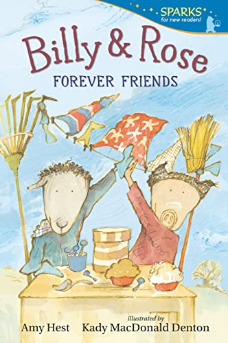 Beispielbild fr Billy and Rose: Forever Friends: Candlewick Sparks zum Verkauf von GF Books, Inc.